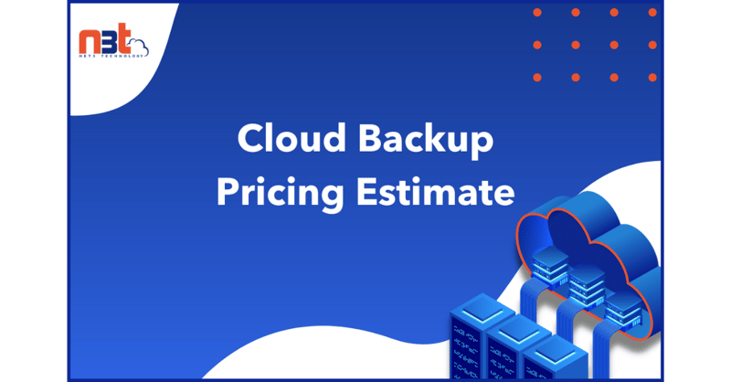 Cloud Backup Pricing Estimate