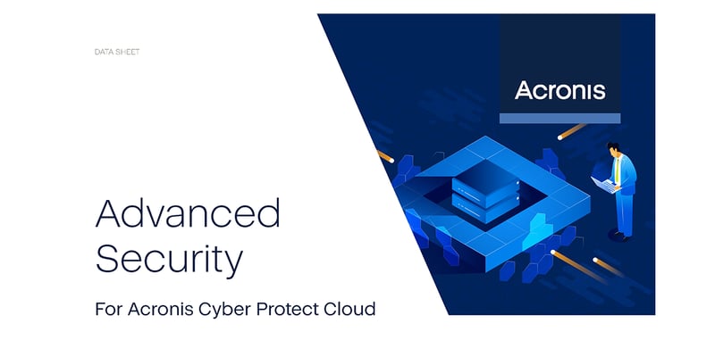 Advanced Security.  For Acronis Cyber Protect Cloud