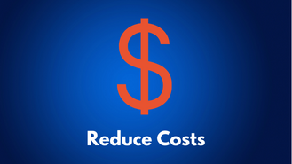Reduce Costs